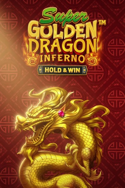 Slot Super Golden Dragon Inferno - Hold & Win su Betrepublic Casino